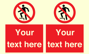 Custom prohibition no stepping on surface